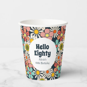 Retro Hippie Groovy Blume Hallo 80 Geburtstag Pappbecher