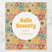 Retro Hippie Groovy Flower Hello Seventy Birthday Weinetikett (Einzelnes Label)