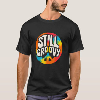 Retro Hippy Vibes STILL GROOVY PEACE GEFÄRBTE KRAW T-Shirt
