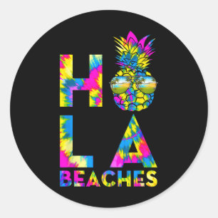 Retro Hola Beaches Ananas Tiedye Beach Summer V Runder Aufkleber