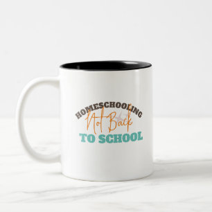 Retro Homeschooling Kein Zurück zur Schule  Zweifarbige Tasse