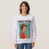 RETRO HOUSEWIFE COFFEE FUNNY T-SHIRT SWEATSHIRT (Vorne ganz)