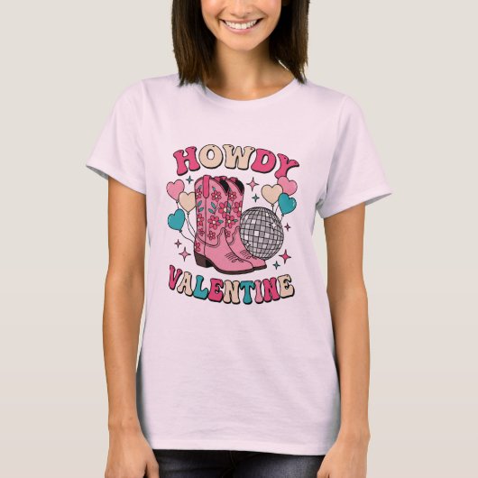 Retro "Howdy Valentine" Disco Cowgirl Boots T-Shirt (Vorderseite)