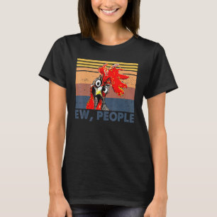 Retro Huhn Eklige Leute  Huhn Liebe Tier Sarkasmus T-Shirt