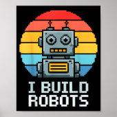 Retro I Build Robots Robotics Engineering Ai Tech  Poster (Vorne)