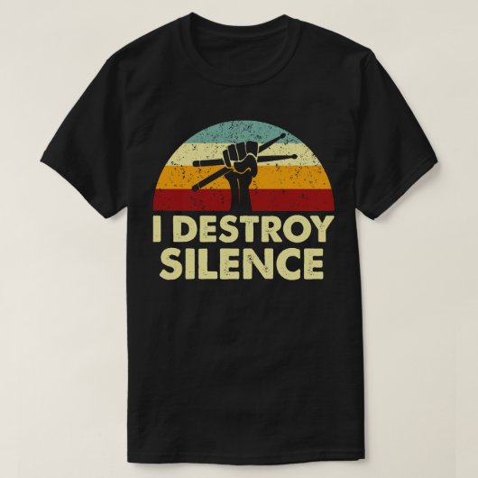 Retro I Destroy Silence Drums T-Shirt (Design vorne)