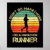 Retro I Don't Do Marathons I Do A Marathon Runner  Poster (Vorne)
