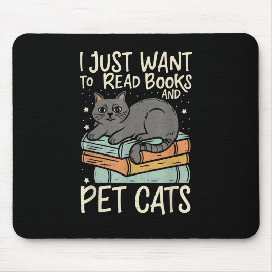 Retro I Just Want to Read Books and Pet Cats Cat Mousepad (Vorne)
