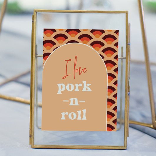 Retro I Liebe Pork-N-Roll Wedding Sign Poster