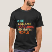 Retro I Like Dogs And Paragliding Lover Funny Para T-Shirt (Vorderseite)