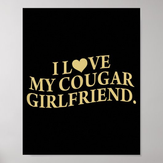 Retro I Love My Cougar-girlfriend Funny Boyfriend  Poster (Vorne)