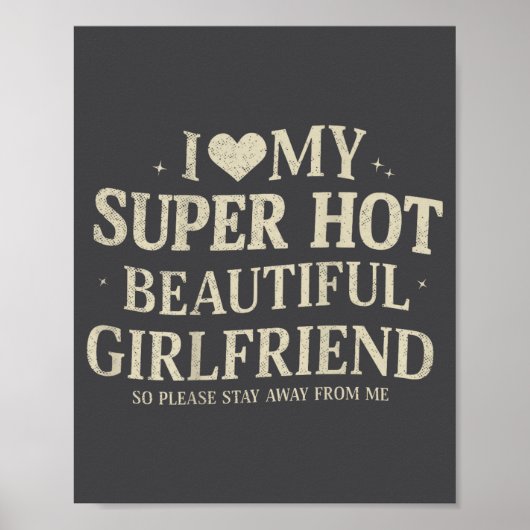 Retro I Love My Super Hot Beautiful Girlfriend Val Poster (Vorne)