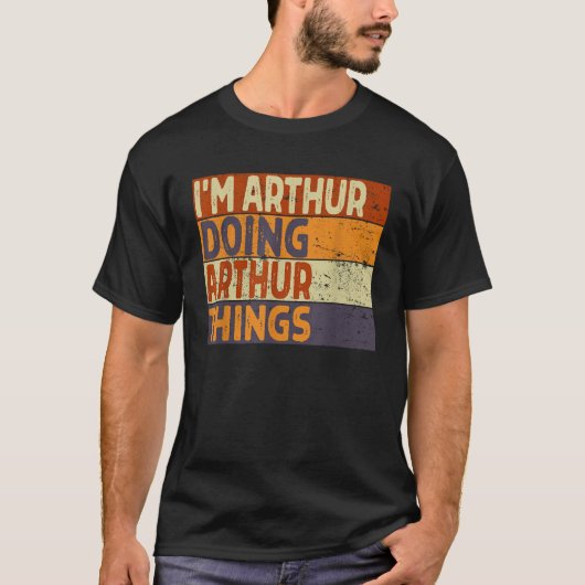 Retro I m ARTHUR Doing ARTHUR Things Funny Birthda T-Shirt (Vorderseite)