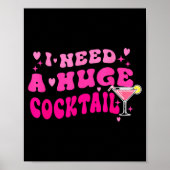 Retro I Need A Huge Tail Funny Party Drinking Gift Poster (Vorne)