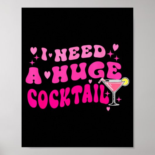 Retro I Need A Huge Tail Funny Party Drinking Gift Poster (Vorne)