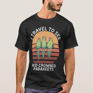 Retro I travel to see Red Crowned Parakeets Bird L T-Shirt