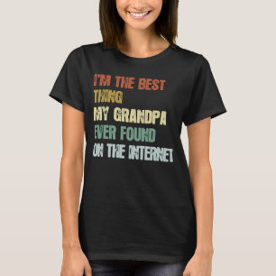 Retro ich bin das Beste, was mein Großvater je gef T-Shirt