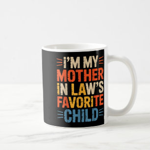 Retro Ich bin das Lieblingskind meiner Schwiegermu Kaffeetasse