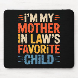 Retro Ich bin das Lieblingskind meiner Schwiegermu Mousepad