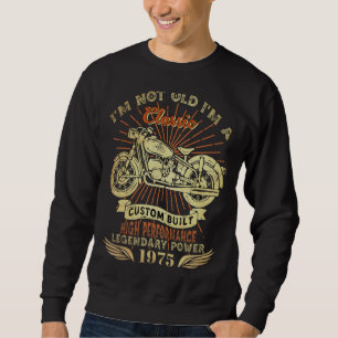 Retro Ich bin nicht alt ich bin klassische Motorra Sweatshirt