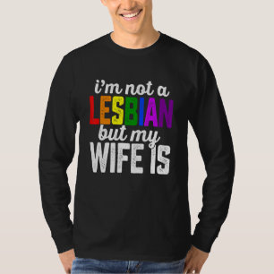 Retro Ich bin nicht lesbisch, aber meine Ehefrau i T-Shirt