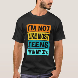 Retro Ich bin nicht wie die meisten Teens im 30. S T-Shirt
