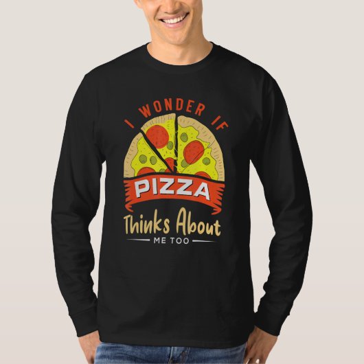 Retro Ich frage mich, ob Pizza über mich nachdenkt T-Shirt (Vorderseite)