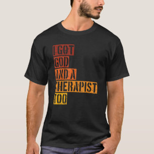 Retro Ich Got Gott und ein Therapeut zu Bibel Vers T-Shirt