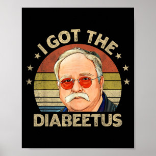 Retro Ich Habe Den Diabeetus Lustig Diabetes Typ 1 Poster