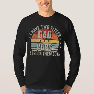 Retro Ich habe zwei Titel Vater und Pop Männer LS T-Shirt