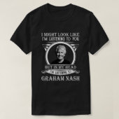 Retro Ich höre Graham Nash Funny Geschenk T-Shirt (Design vorne)