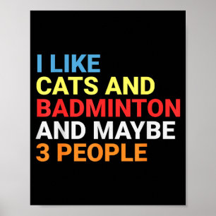 Retro Ich mag Katzen und Badmintonliebhaber Lustig Poster