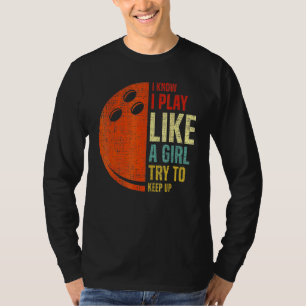 Retro Ich weiß, ich spiele wie ein Mädchen versuch T-Shirt