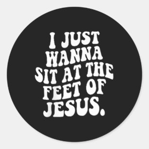 Retro ich will nur sitzen am Füße von Jesus Christ Runder Aufkleber