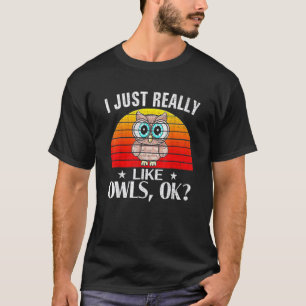 Retro ich wirklich wie Eulen Owl Animal Cool T-Shirt