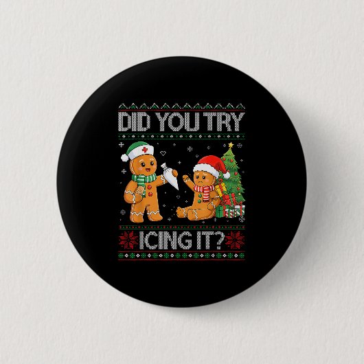 Retro Icu Nurse Christmas Gingerbread Did You Try Button (Vorderseite)