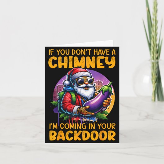 Retro If You Dont Have A Chimney I’m Coming In You Karte (Vorderseite)