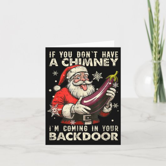 Retro If You Dont Have A Chimney I’m Coming In You Karte (Vorderseite)