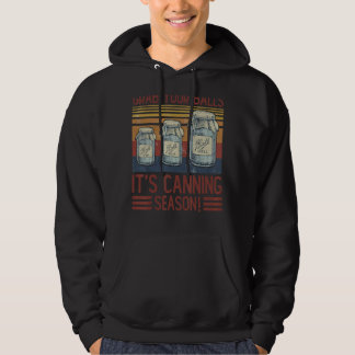 Retro Ihre Bälle Es ist Canning Saison Vintag Sarc Hoodie