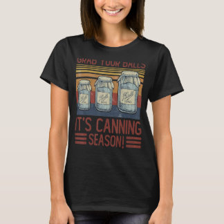Retro Ihre Bälle Es ist Canning Saison Vintag Sarc T-Shirt
