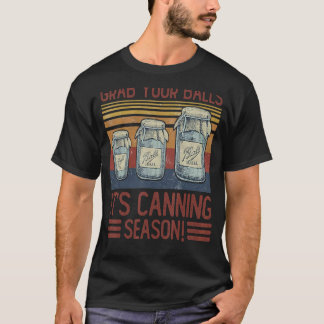 Retro Ihre Bälle Es ist Canning Saison Vintag Sarc T-Shirt