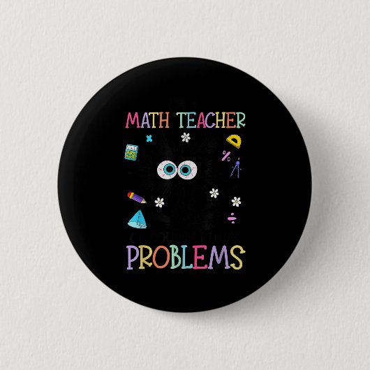 Retro I'm A Math Teacher Of Course I Have Problems Button (Vorderseite)