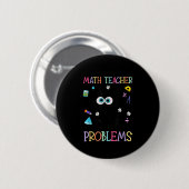 Retro I'm A Math Teacher Of Course I Have Problems Button (Vorne & Hinten)