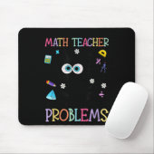 Retro I'm A Math Teacher Of Course I Have Problems Mousepad (Mit Mouse)