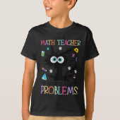 Retro I'm A Math Teacher Of Course I Have Problems T-Shirt (Vorderseite)
