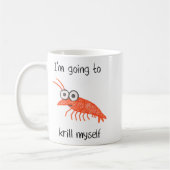 Retro Im Going To Krill Myself Shrimp Funny Ocean Kaffeetasse (Links)