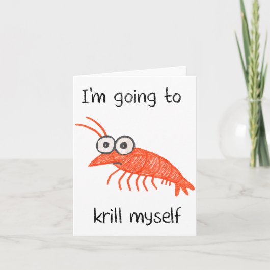 Retro Im Going To Krill Myself Shrimp Funny Ocean Karte (Vorderseite)