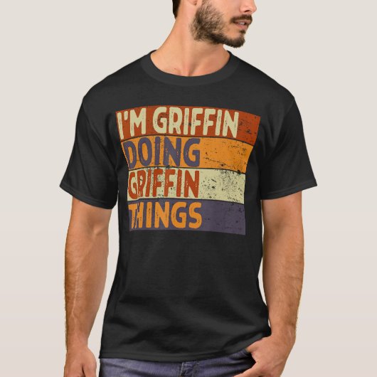 Retro Im Griffin Doing Griffinhings Funny Birthday T-Shirt (Vorderseite)