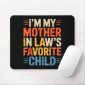 Retro I'm My Mother In Law's Favorite Child Funny Mousepad (Mit Mouse)