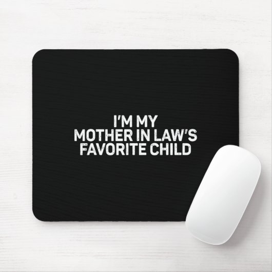 Retro I'm My Mother In Law's Favorite Child Parent Mousepad (Mit Mouse)